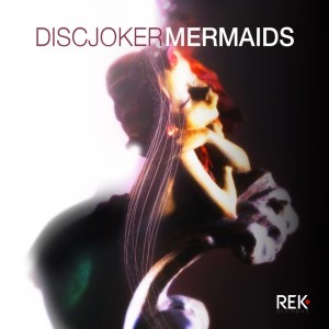 DiscJoker - Mermaids